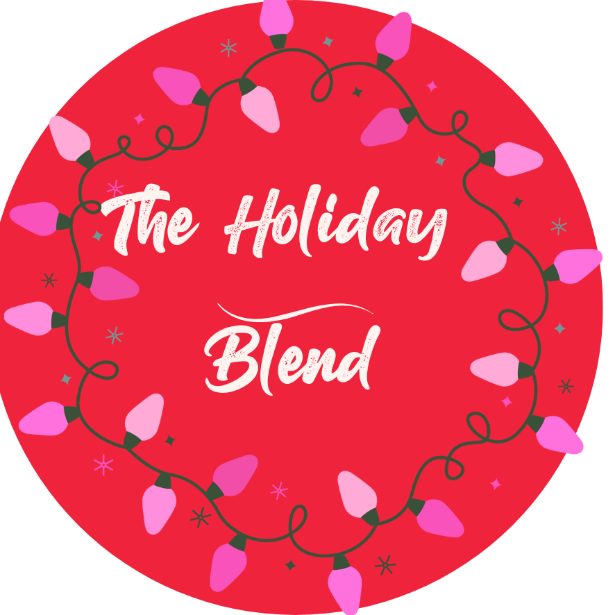 The Holiday Blend. Available until December 31st 2025.